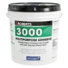 Roberts 3000 Multi-Purpose Adhesive (4 gal.)
